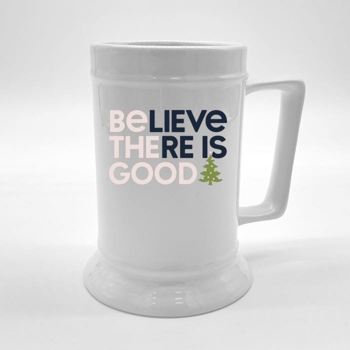 Believe There Is Good Funny Christmas Front & Back Beer Stein