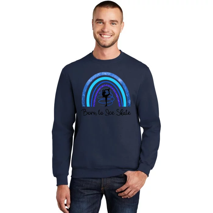 Born To Ice Skate / Figure Skater Athlete Skating Rainbow Sweatshirt