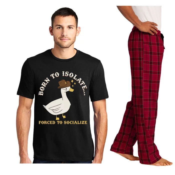 Born To Isolate Forced To Socialize Funny Pajama Set