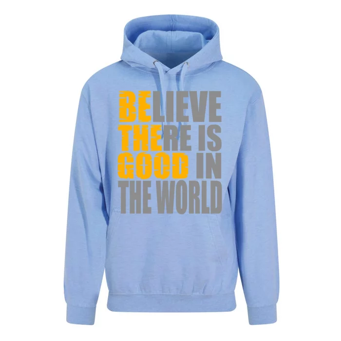 Believe There Is Good In The World Unisex Surf Hoodie