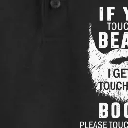 Beard T If You Touch My Beard I Get To Touch Your Boobs Dry Zone Grid Performance Polo