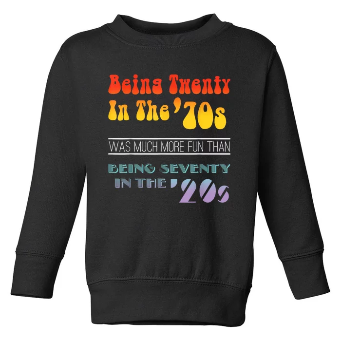 Being Twenty In The 70s Was Much More Fun Than Toddler Sweatshirt