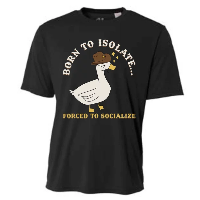 Born To Isolate Forced To Socialize Cooling Performance Crew T-Shirt