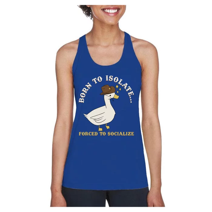 Born To Isolate Forced To Socialize Women's Racerback Tank