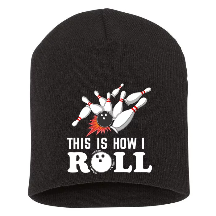 Bowling This Is How I Roll Short Acrylic Beanie