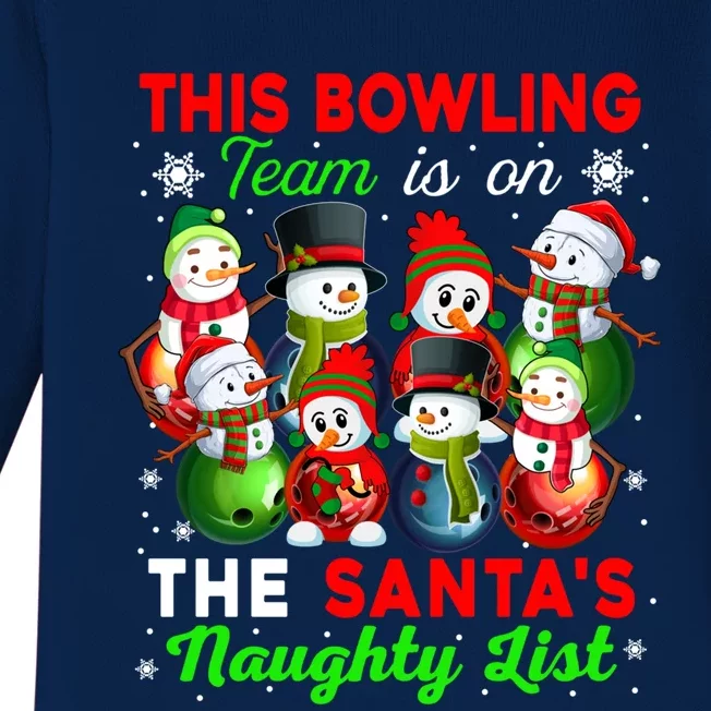 Bowling Team Is On SantaS Naughty List Xmas Group Snow Gift Baby Long Sleeve Bodysuit