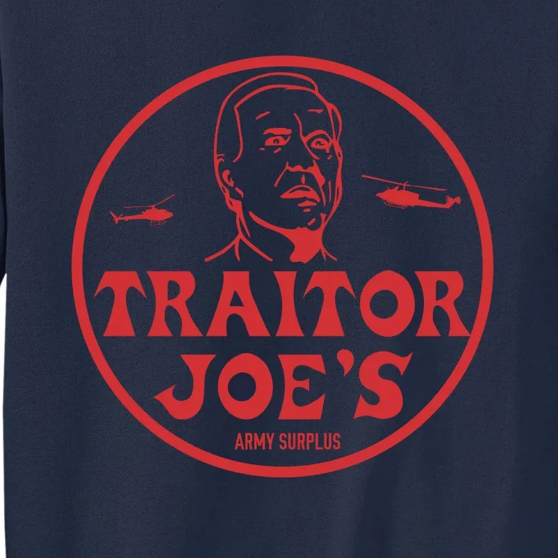 Biden Traitor Joe’s Army Funny Traitor Joe Tall Sweatshirt