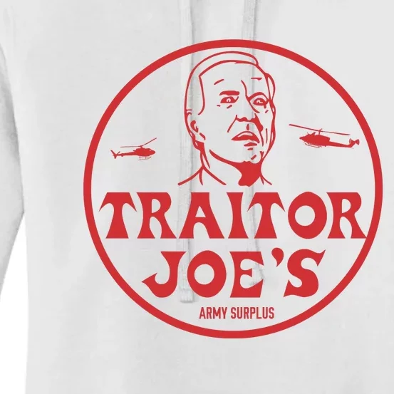 Biden Traitor Joe’s Army Funny Traitor Joe Women's Pullover Hoodie