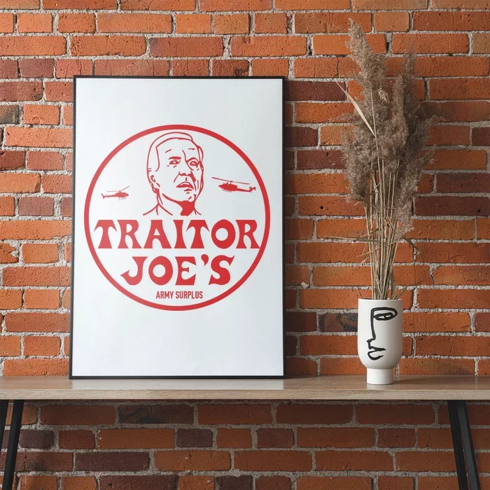 Biden Traitor Joe's Army Funny Traitor Joe Poster