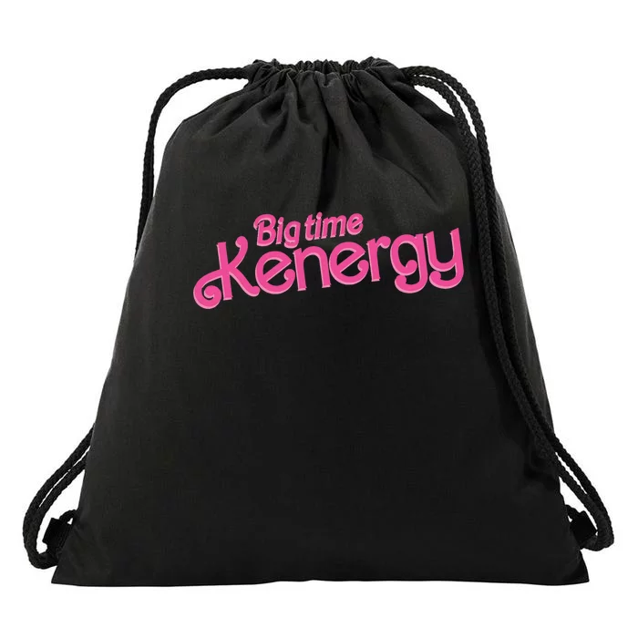 Big Time Kenergy I Am Kenough Funny Drawstring Bag