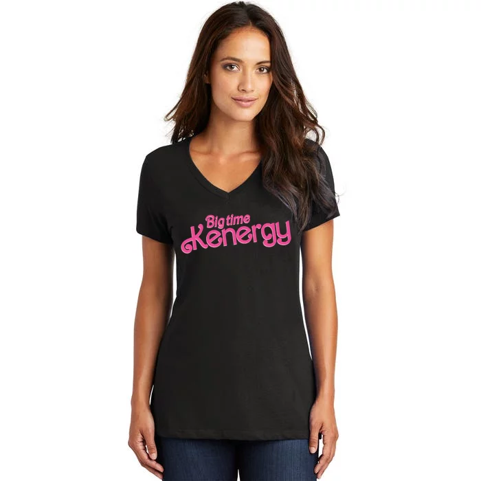 Big Time Kenergy I Am Kenough Funny Women's V-Neck T-Shirt