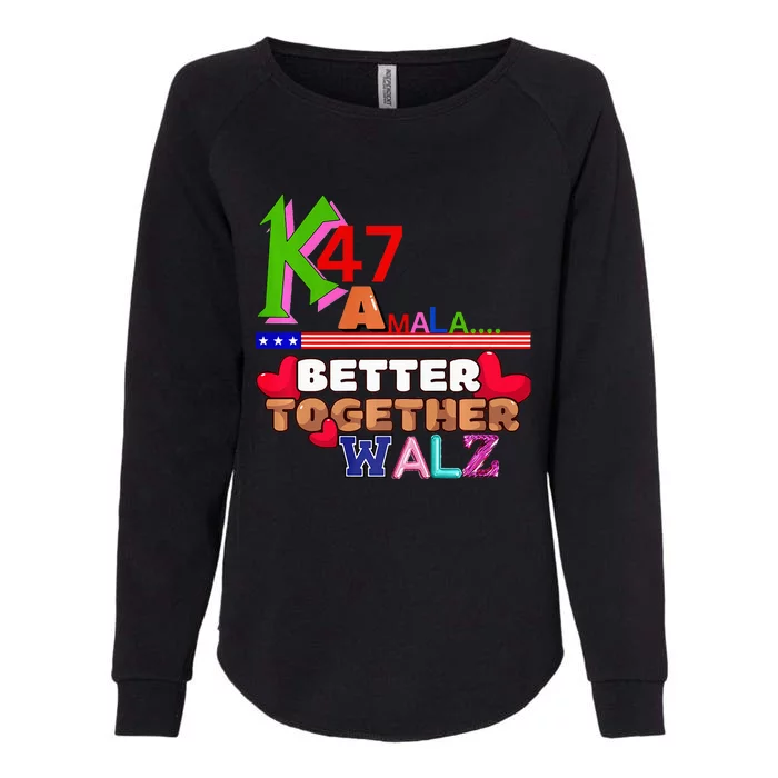 Better Together Kamala Walz Presidential Political Statement Womens California Wash Sweatshirt