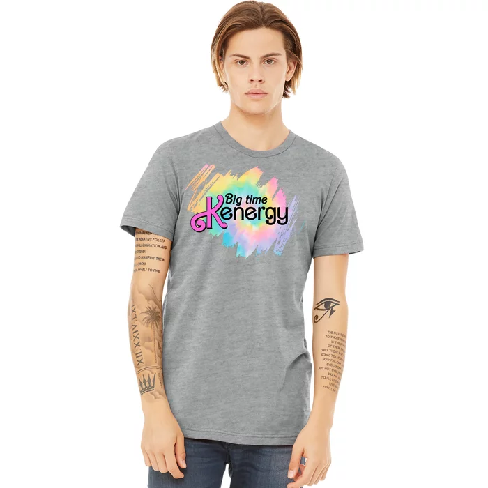 Big Time Kenergy Colorful Premium T-Shirt