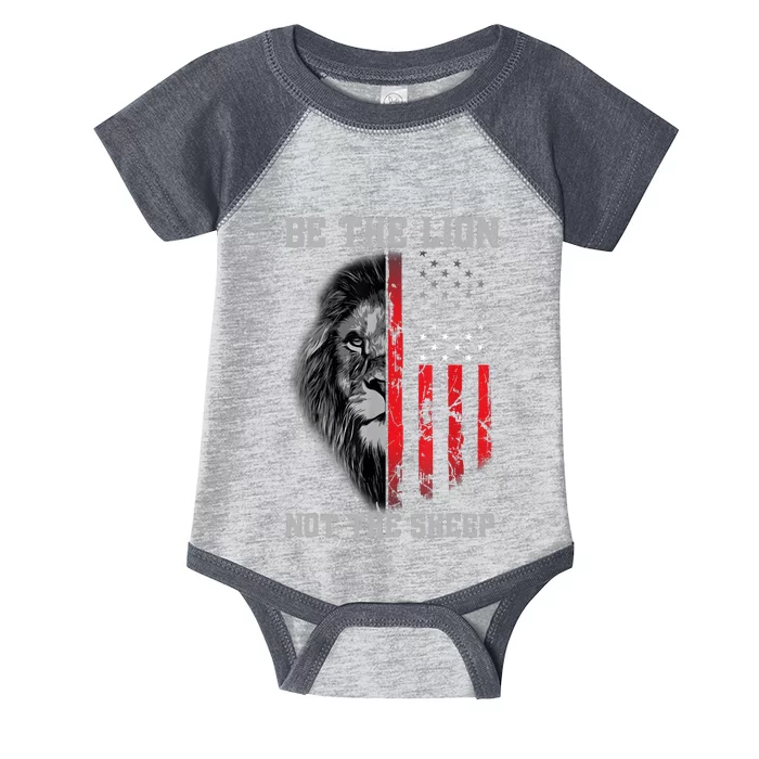 Be The Lion Not The Sheep Patriotic Lion American Patriot Infant Baby Jersey Bodysuit