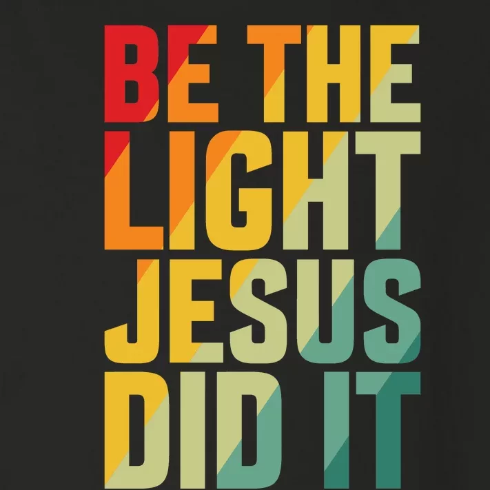 Be The Light Inspired By Jesus Toddler Long Sleeve Shirt