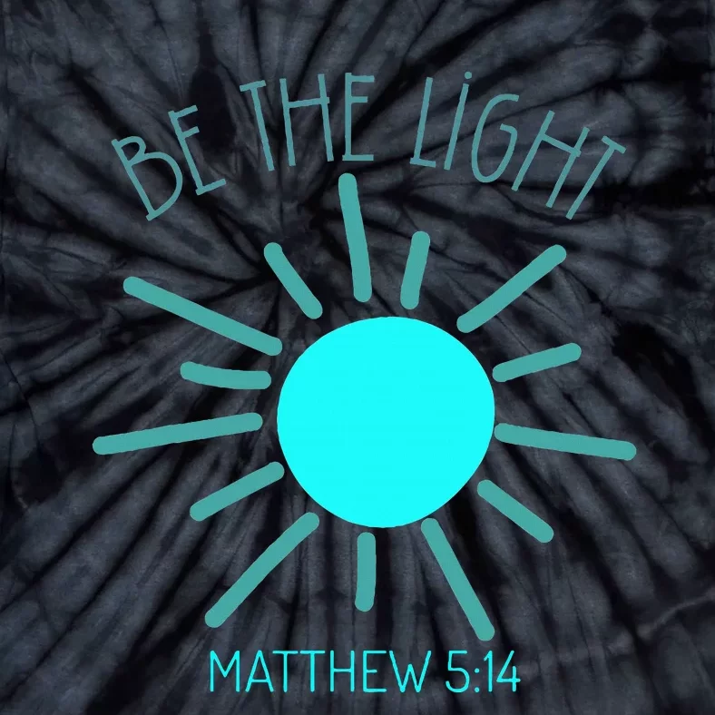 Be The Light Faith Religious Jesus Christian Tie-Dye T-Shirt