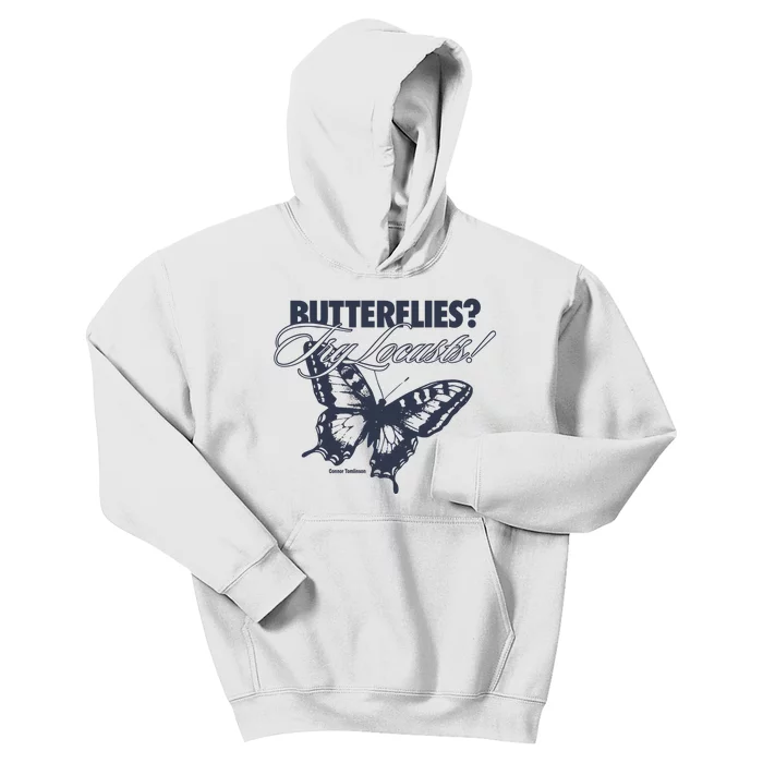 Butterflies Try Locusts Kids Hoodie