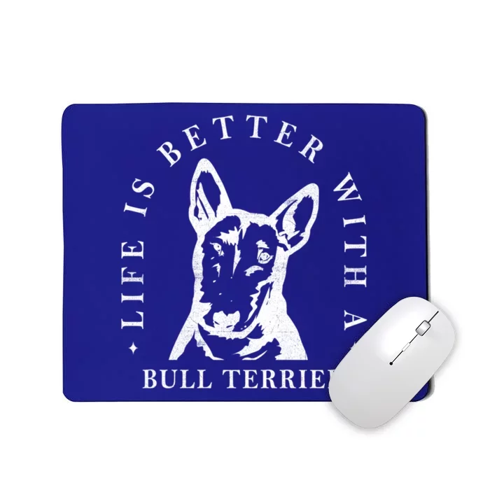 Bull Terrier Life Better With Dog Mom Dad Meaningful Gift Mousepad