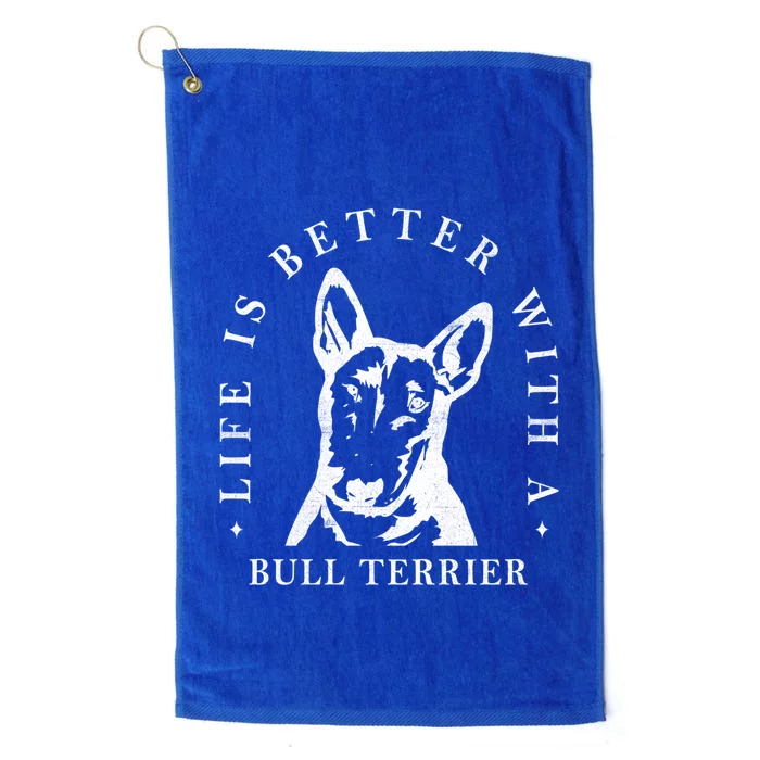 Bull Terrier Life Better With Dog Mom Dad Meaningful Gift Platinum Collection Golf Towel