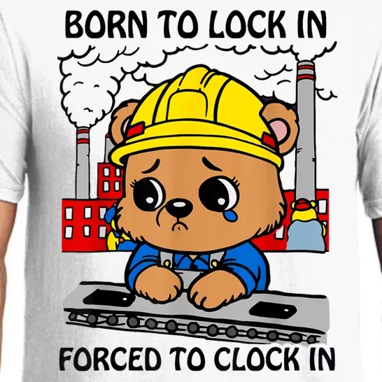 Born To Lock In Forced To Clock In Pajama Set