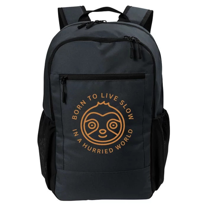 Born To Live Slow Daily Commute Backpack