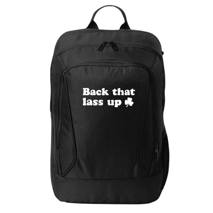 Back That Lass Up Funny Designs Meaningful Gift City Backpack