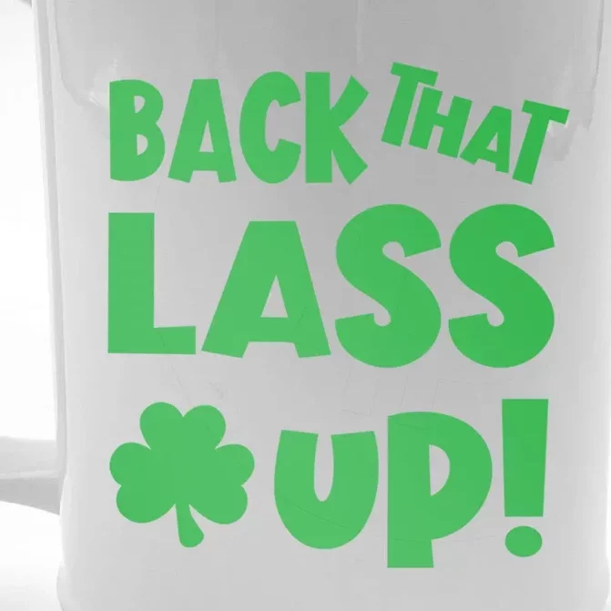 Back That Lass Up Funny St Patricks Day Gift Front & Back Beer Stein