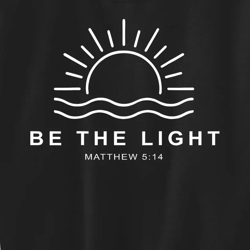 Be The Light Faith Religious Jesus Christian Kids Sweatshirt