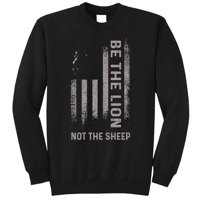 Be The Lion Not The Sheep Sweatshirt