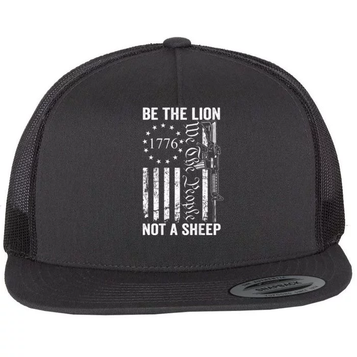 Be The Lion Not A Pro Gun 2nd Amendment Ar15 Flat Bill Trucker Hat