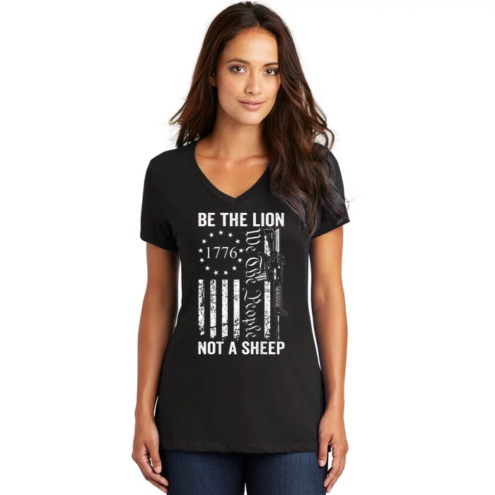 Be The Lion Not A Pro Gun 2nd Amendment Ar15 Women's V-Neck T-Shirt