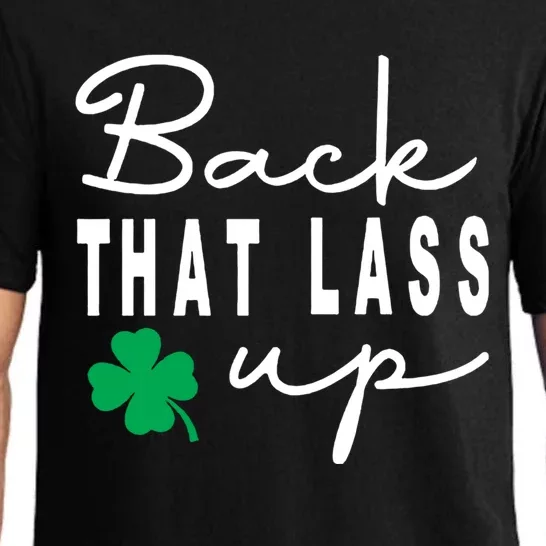 Back That Lass Up Funny St Patricks Day Gift Pajama Set