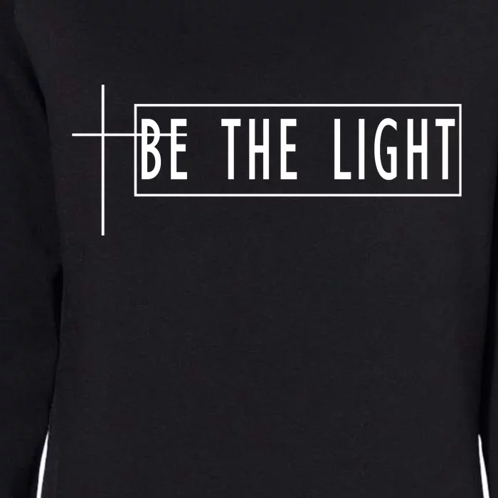 Be The Light Christian Slogan Womens California Wash Sweatshirt