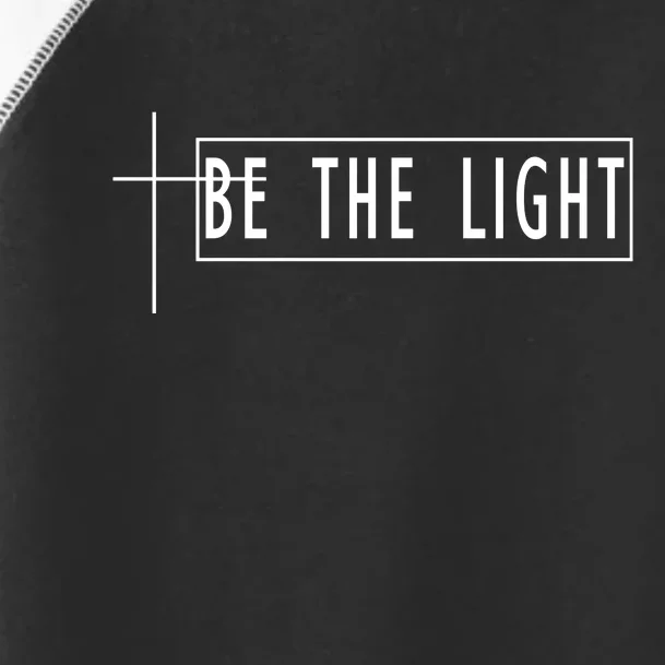 Be The Light Christian Slogan Toddler Fine Jersey T-Shirt