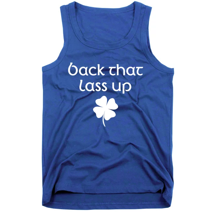 Back That Lass Up St Patricks Day Cute Gift Tank Top