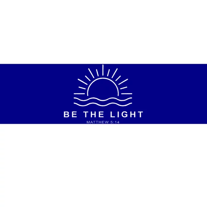 Be The Light Faith Religious Jesus Christian Bumper Sticker