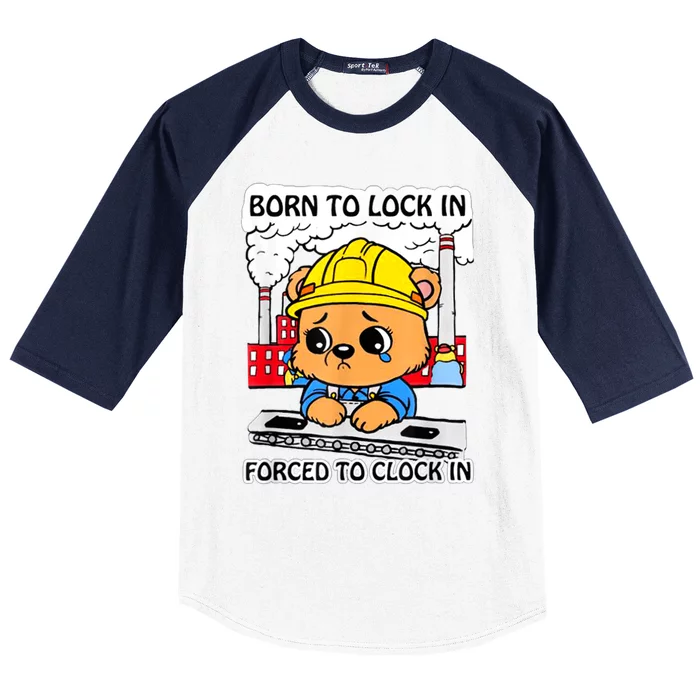 Born To Lock In Forced To Clock In Baseball Sleeve Shirt