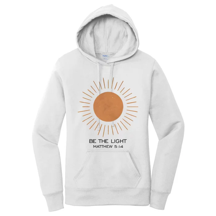 Be The Light Matthew 5 14 Women's Pullover Hoodie