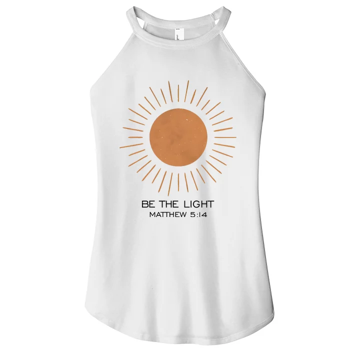 Be The Light Matthew 5 14 Women’s Perfect Tri Rocker Tank