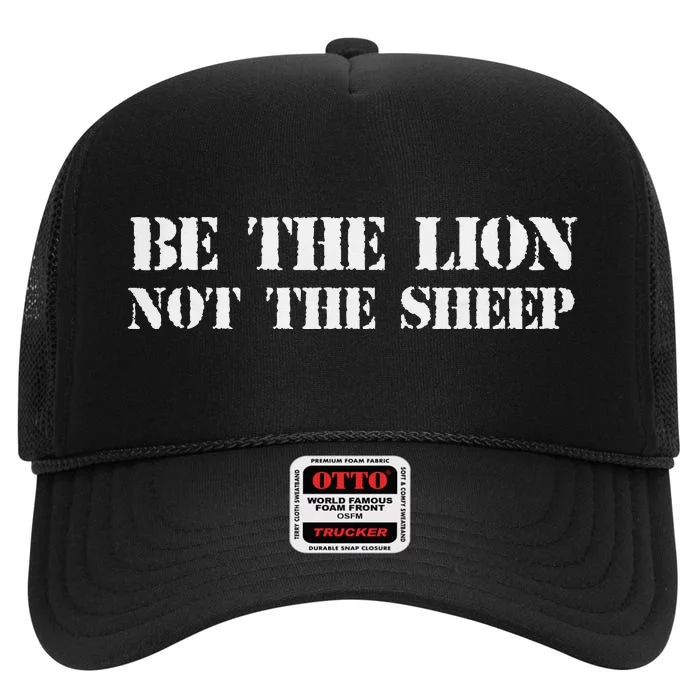 Be The Lion Not The Sheep High Crown Mesh Trucker Hat