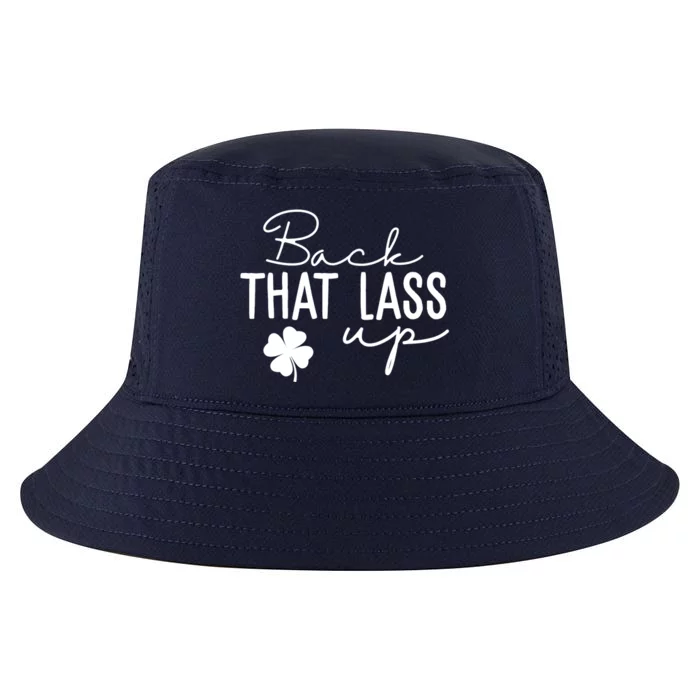 Back That Lass Up Funny St Patricks Day Offensive Cool Comfort Performance Bucket Hat