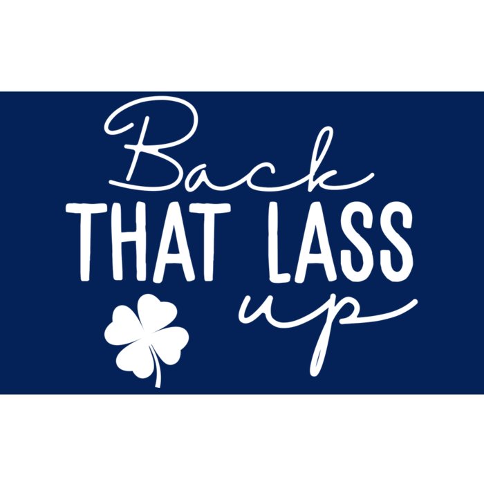 Back That Lass Up Funny St Patricks Day Offensive Bumper Sticker