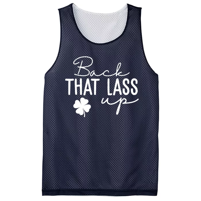 Back That Lass Up Funny St Patricks Day Offensive Mesh Reversible Basketball Jersey Tank