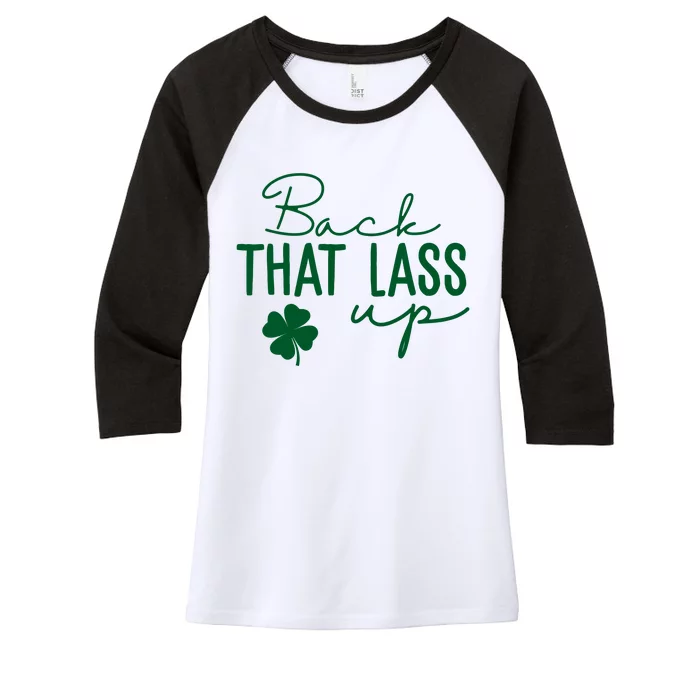 Back That Lass Up Funny St Patricks Day Offensive Women's Tri-Blend 3/4-Sleeve Raglan Shirt