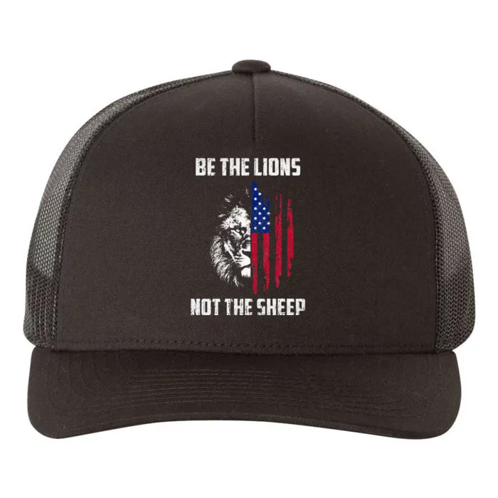 Be The Lion Not The Sheep Patriotic Lion American Patriot Yupoong Adult 5-Panel Trucker Hat