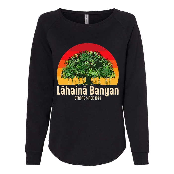 Banyan Tree Lahaina Maui Hawaii Womens California Wash Sweatshirt