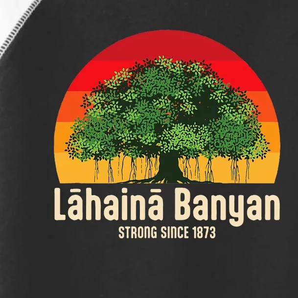 Banyan Tree Lahaina Maui Hawaii Toddler Fine Jersey T-Shirt