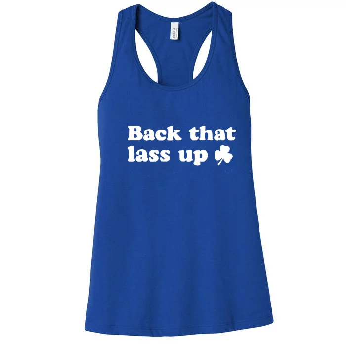 Back That Lass Up Funny Designs Meaningful Gift Women's Racerback Tank