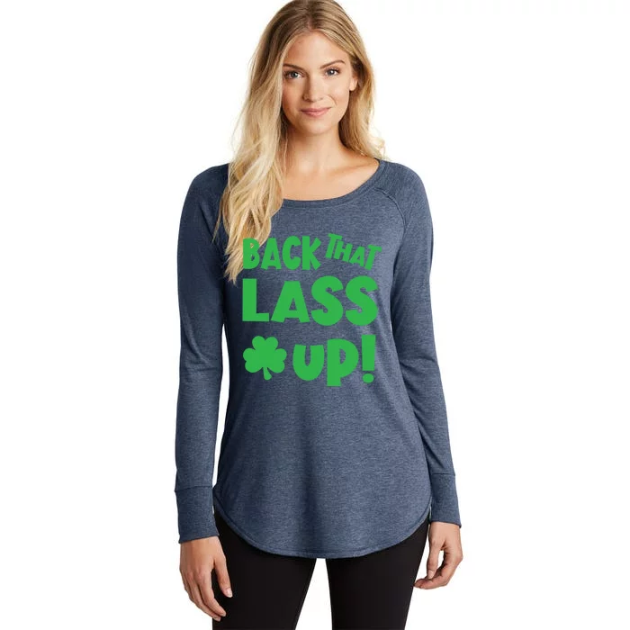 Back That Lass Up Funny St Patricks Day Gift Women's Perfect Tri Tunic Long Sleeve Shirt