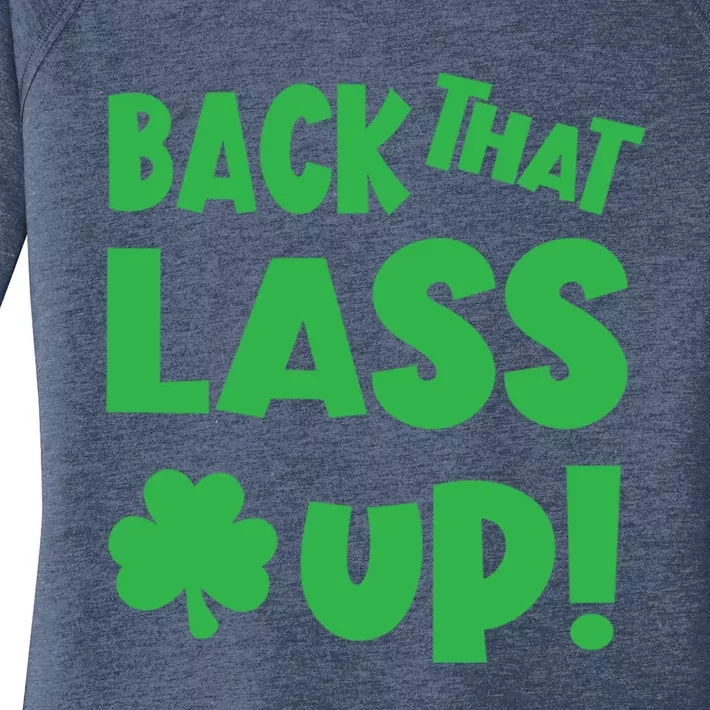 Back That Lass Up Funny St Patricks Day Gift Women's Perfect Tri Tunic Long Sleeve Shirt